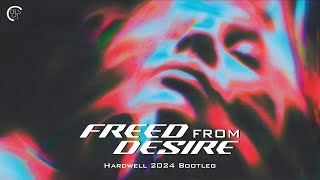 Gala  Freed From Desire Hardwell 2024 Bootleg [upl. by Osmund631]