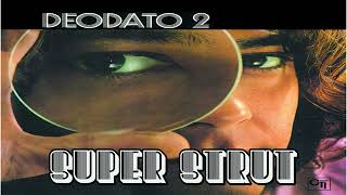 Deodato  Super Strut [upl. by Unity653]