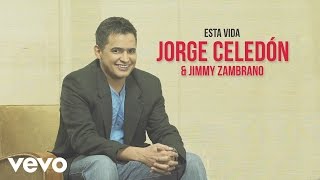 Jorge Celedon Jimmy Zambrano  Esta Vida Cover Audio [upl. by Cerelly]