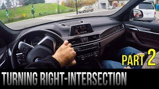 How To Turn Right At An Intersection  Part 2 [upl. by Arman]