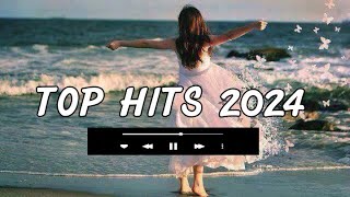 Top hits 2024 playlist  Trending music 2024  Best songs 2024 updated weekly Playlist Hits [upl. by Noral]