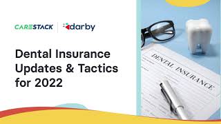 Dental Insurance Updates amp Tactics for 2022  CareStack [upl. by Allister460]