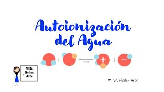 Autoionización del agua [upl. by Seumas615]