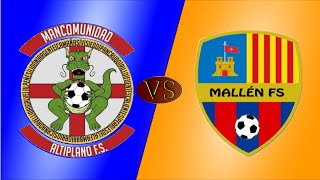 Resumen Mancomunidad Altiplano Vs Mallén FS [upl. by Tarrant]