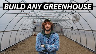 How to Build ANY Greenhouse or High Tunnel  20 Simple Steps [upl. by Isyad]