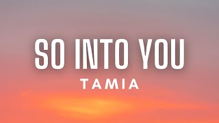 Tamia  So Into You Lyrics [upl. by Iht225]