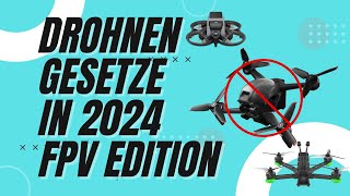 FPVDrohnen 2024 Das Ende durch neue Gesetze [upl. by Alisa]