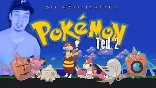 DIE HÄSSLICHSTEN POKÉMON  TEIL 2 [upl. by Ap]