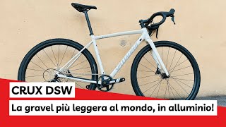 Crux DSW La gravel più leggera al mondo in alluminio  I consigli di Bike Store [upl. by Stoat610]