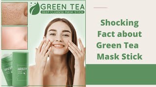 Shocking fact about green tea mask stick  fake or real green tea mask stick [upl. by Mathilde]