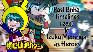 Quirkless Deku Timeline react to Izuku Midoriya Future  Season 1  7  Bnha react [upl. by Ynahpets]