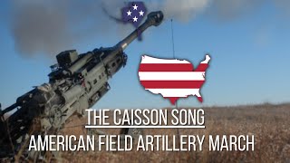 RARE VERSION quotThe Caisson Songquot  American Field Artillery March [upl. by Yliab232]