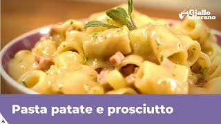 PASTA PATATE E PROSCIUTTO facile e cremosa [upl. by Jarred278]