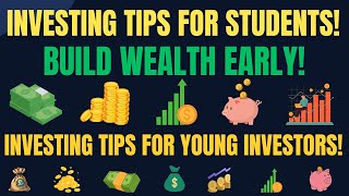 Top 10 Investment Tips for Students and Young Investors to Grow Wealth Fast [upl. by Prestige]