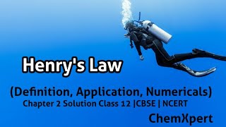 Henrys Law  Chapter 2 Solution  Class 12 Chemistry NCERT CBSE Application of Henrys Law [upl. by Tatianas]