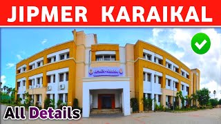 All About JIPMER Karaikal  JIPMER Karaikal Cutoff 2023  JIPMER Karaikal Hostel Facility [upl. by Peadar]