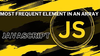 find most frequent element of an array  javascript  bangla [upl. by Chesney]