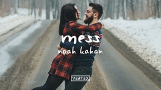 Noah Kahan  Mess Lyrics [upl. by Ahcorb280]