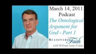 The Ontological Argument  Part 1  William Lane Craig [upl. by Aliber702]