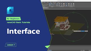 nanoCAD Interface  nanoCAD Platform Tutorial  Lesson 1 [upl. by Yras]