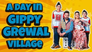 A day in Gippy Grewal Village  Gippy Grewal Biography  Gippy Grewal Childhood  Pollywood Nation [upl. by Doerrer]