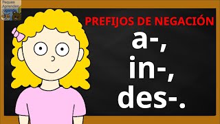 Prefijos de negación para niños A  in  des Video de Peques Aprenden Jugando [upl. by Crist]