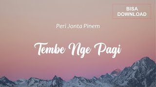 Peri Jonta Pinem  Tembe Nge Pagi  Lagu Karo [upl. by Jenne]