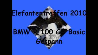 Elefantentreffen 2010 mit BMW R 100 GS Basic Gespann [upl. by Domel]