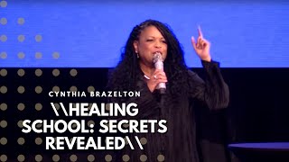 Healing School Secrets Revealed  Cynthia Brazelton [upl. by Gathers]