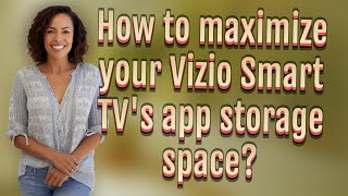 How to maximize your Vizio Smart TVs app storage space [upl. by Eerhs]