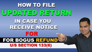 How to File Updated Return ITR U against Notice us 1336 for Bogus Refund  Full Procedure [upl. by Yelahs235]