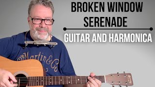 Learn Broken Window Serenade by Whiskey Myers  Guitar and Harmonica Lesson [upl. by Wildermuth273]