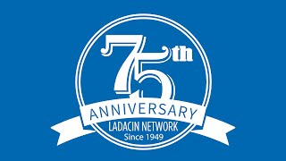 LADACIN Network 75 Years of Service [upl. by Nareht]