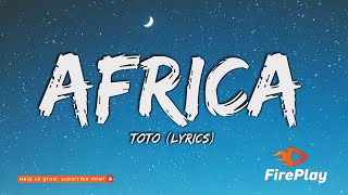 Toto  Africa Lyrics [upl. by Ancell46]