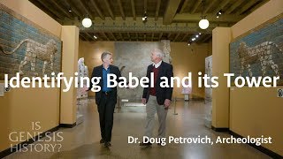 Identifying Babel and its Tower  Dr Doug Petrovich Conf Lecture [upl. by Zoes]