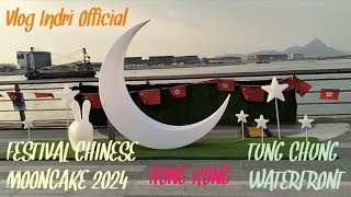 FESTIVAL CHINESE MOONCAKE 2024 PART 2 TUNG CHUNG WATERFRONT  VLOG INDRI OFFICIAL  TKW HONGKONG [upl. by Astor84]