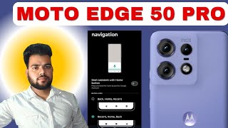 Moto Edge 50 Pro Software Update India Rollout amp Navigation Button Change [upl. by Clere]