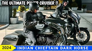 New 2024 Indian Chieftain Dark Horse Specs Colors and Price [upl. by Eeznyl736]