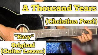 A Thousand Years  Christina Perri  Guitar Lesson  Plucking amp Chords [upl. by Sandy]