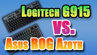 Logitech G915 TKL vs Asus ROG Azoth [upl. by Retxab321]