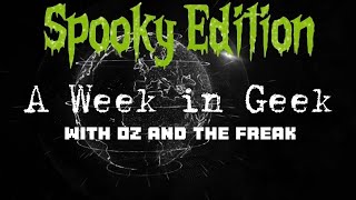 a Week in Geek 13 [upl. by Dugaid]