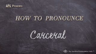 How to Pronounce Carceral Real Life Examples [upl. by Inoy]