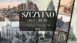 Szczytno  Ortelsburg zniszczenia wojenne z 1914 roku [upl. by Yousuf]