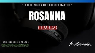 Rosanna TOTO Karaoke Lyrics🎤 [upl. by Novaelc]