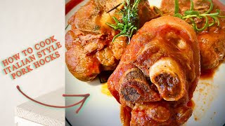 How To Make Italian Style Pork Hocks [upl. by Lydnek]