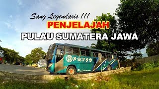 Sang legendaris  PENJELAJAH PULAU SUMATERA JAWA  PMTOH [upl. by Asusej]