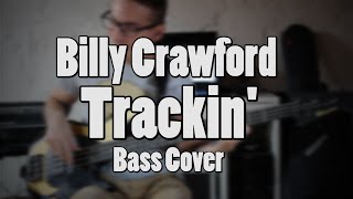 Billy Crawford  Trackin Bass Cover [upl. by Remos238]