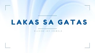 LAKAS SA GATAS JINGLE Lyrics [upl. by Corbin]