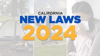 New California laws taking effect in 2024 [upl. by Weywadt]