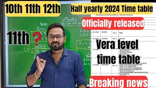 🔴Big Breaking  10th 11th 12thHalf yearly exam 2024 time table officially released❗️ [upl. by Ayhtin90]